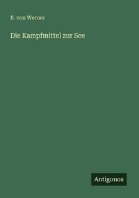 Produktbild: Die Kampfmittel zur See