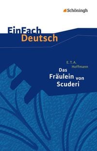 Bild vom Artikel Das Fräulein von Scuderi. EinFach Deutsch Textausgaben vom Autor Kerstin Prietzel