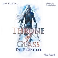 Produktbild: Throne of Glass 1: Die Erw&auml;hlte
