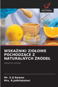 Produktbild: WSKA&iquest;NIKI ZIO&iquest;OWE POCHODZ&iquest;CE Z NATURALNYCH &iquest;R&Oacute;DE&iquest;