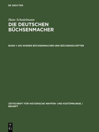 Produktbild: Die Wiener B&uuml;chsenmacher und B&uuml;chsensch&auml;fter