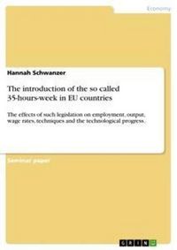 Produktbild: The introduction of the so called 35-hours-week in EU countries