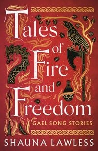 Produktbild: Tales of Fire and Freedom: Gael Song Stories