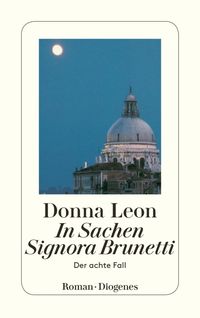In Sachen Signora Brunetti / Commissario Brunetti Bd.8 Donna Leon