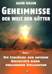 Produktbild: Geheimnisse der Welt der G&ouml;tter, Band 1