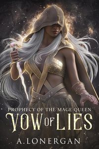 Produktbild: Vow of Lies (Prophecy of the Mage Queen, #1)