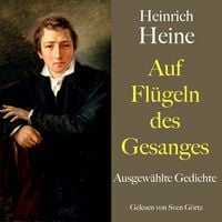 Produktbild: Heinrich Heine: Auf Fl&uuml;geln des Gesanges