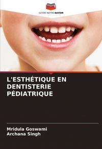 Produktbild: L'esth&eacute;tique En Dentisterie P&eacute;diatrique