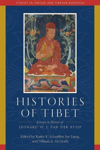 Produktbild: Histories of Tibet: Essays in Honor of Leonard W. J. Van Der Kuijp