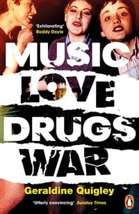 Bild vom Artikel Music Love Drugs War vom Autor Geraldine Quigley