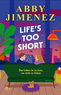 Produktbild Life's Too Short