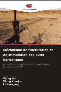 Produktbild: M&eacute;canisme de fracturation et de stimulation des puits horizontaux