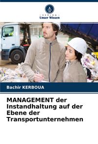 Produktbild: MANAGEMENT der Instandhaltung auf der Ebene der Transportunternehmen