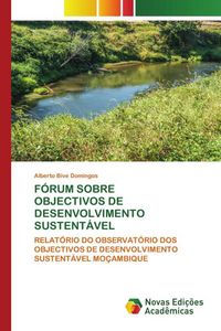 Produktbild: F&oacute;rum Sobre Objectivos De Desenvolvimento Sustent&aacute;vel
