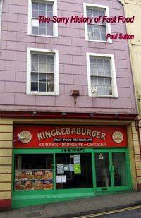 Produktbild: The Sorry History of Fast Food