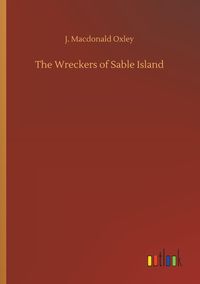 Produktbild: The Wreckers of Sable Island