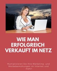 Produktbild: Wie man erfolgreich verkauft im Netz