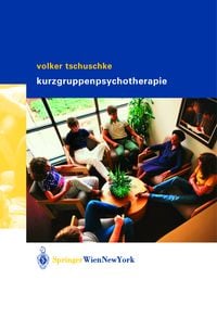 Produktbild: Volker Tschuschke Kurzgruppenpsychotherapie Theorie und Praxis