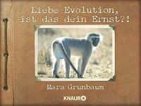 Produktbild: Liebe Evolution, ist das dein Ernst?!
