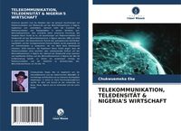 Produktbild: Telekommunikation, Teledensit&auml;t & Nigeria's Wirtschaft