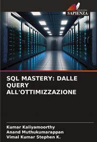Produktbild: Sql Mastery: Dalle Query All'ottimizzazione