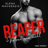Bild vom Artikel Reaper: Vertrau mir nicht vom Autor Elena MacKenzie