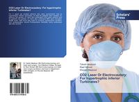 Produktbild: CO2 Laser Or Electrocautery: For hypertrophic inferior Turbinates?