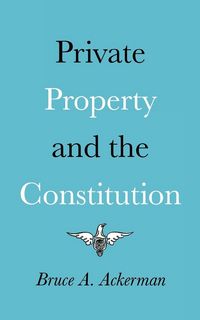 Produktbild: Private Property and the Constitution