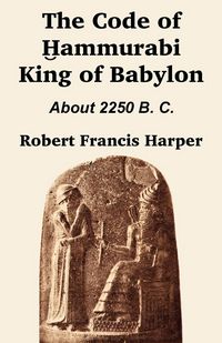 Produktbild: The Code of Hammurabi King of Babylon