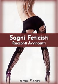Produktbild: Sogni Feticisti