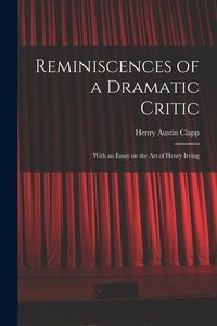 Produktbild: Reminiscences of a Dramatic Critic
