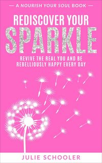Produktbild: Rediscover Your Sparkle (Nourish Your Soul)