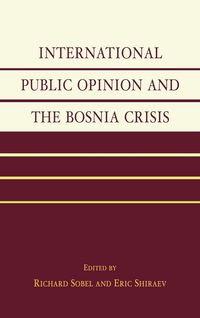 Produktbild: International Public Opinion and the Bosnia Crisis