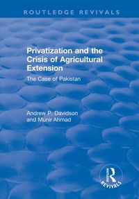 Produktbild: Privatization and the Crisis of Agricultural Extension: The Case of Pakistan