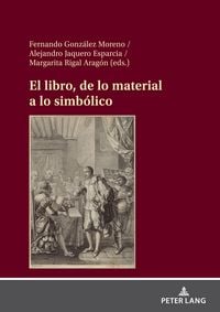 Produktbild: El libro, de lo material a lo simb&oacute;lico