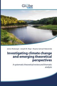 Produktbild: Investigating climate change and emerging theoretical perspectives