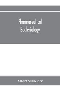 Produktbild: Pharmaceutical bacteriology, with special reference to disinfection and sterilization