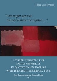 Produktbild: "We might be rich, but never refined..."