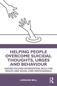 Produktbild: Helping People Overcome Suicidal Thoughts, Urges and Behaviour