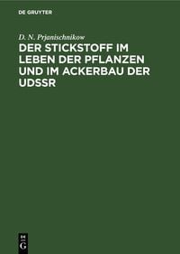 Produktbild: Der Stickstoff im Leben der Pflanzen und im Ackerbau der UdSSR