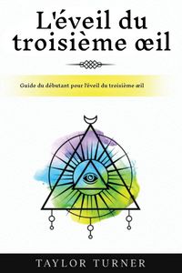 Produktbild: L'&eacute;veil du troisi&egrave;me &iquest;il