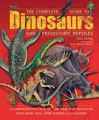 Produktbild: The Complete Guide to Dinosaurs and Prehistoric Reptiles