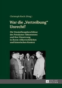Produktbild: War die &laquo;Vertreibung&raquo; Unrecht?