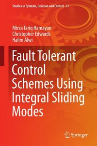 Produktbild: Fault Tolerant Control Schemes Using Integral Sliding Modes