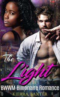 Produktbild: The Light - BWWM Billionaire Romance