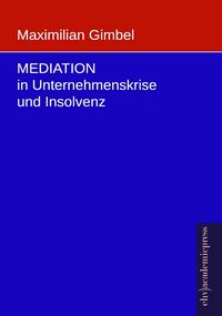 Produktbild: Mediation in Unternehmenskrise und Insolvenz
