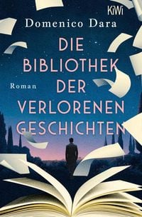 Produktbild: Die Bibliothek der verlorenen Geschichten