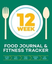 Produktbild: 12-Week Food Journal and Fitness Tracker