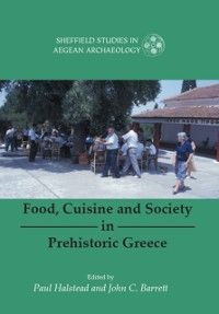 Produktbild: Food, Cuisine and Society in Prehistoric Greece