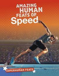 Produktbild: Amazing Human Feats of Speed